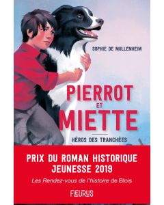 Pierrot et Miette. Héros des tranchées