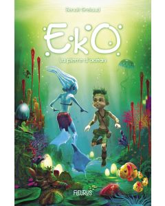 Eko - Tome 1 - La pierre d'Océan