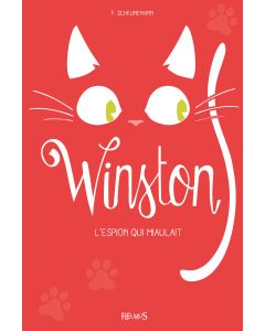Winston - Tome 3 - Winston, l'espion qui miaulait