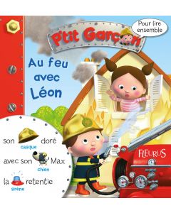 Au feu avec Léon le pompier