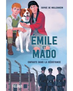 Emile et Mado. Enfants dans la Résistance