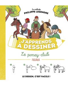 J'apprends à dessiner le poney-club
