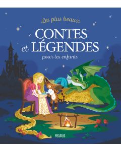 Les plus beaux contes et légendes pour les enfants