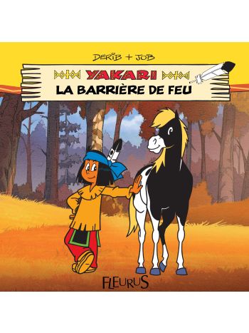 Yakari et la barrière de feu