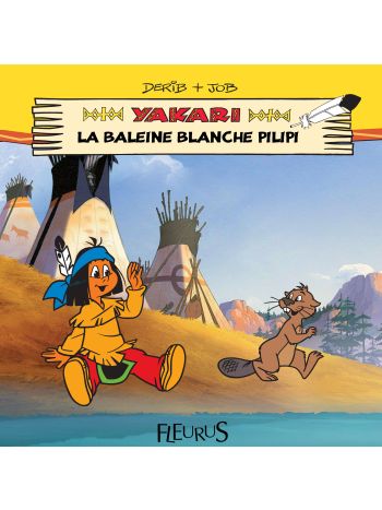 Yakari et la baleine blanche Pilipi