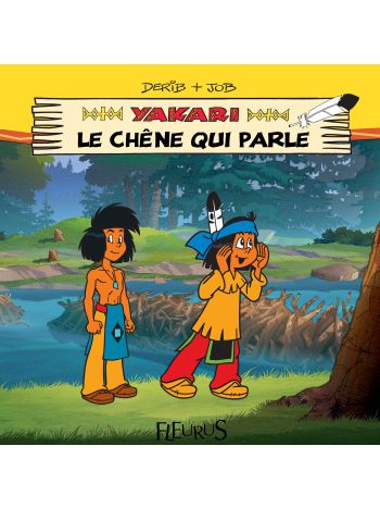 Yakari et le chêne qui parle