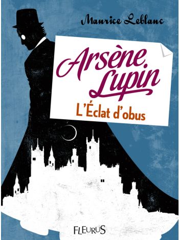 Arsène Lupin, l'éclat d'obus