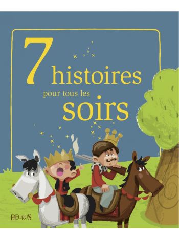 7 histoires pour tous les soirs