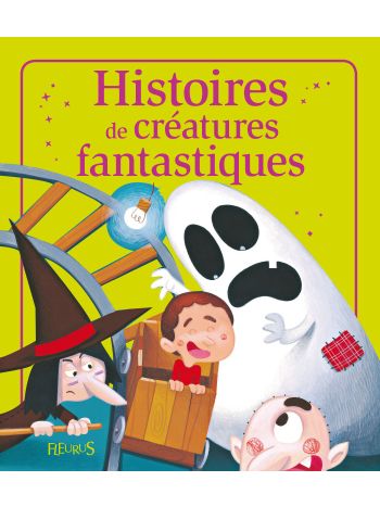 Histoires de créatures fantastiques