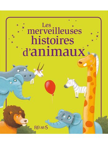 Les merveilleuses histoires d'animaux