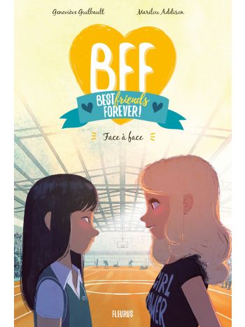 BFF - Tome 2 - Face à face