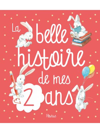 La belle histoire de mes 2 ans