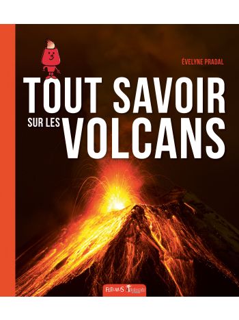 Tout savoir sur les volcans