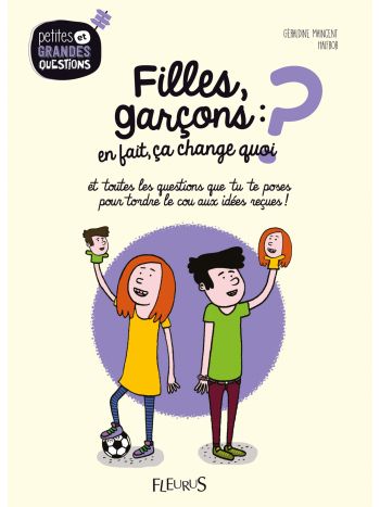 Filles, garçons : en fait, ça change quoi ?