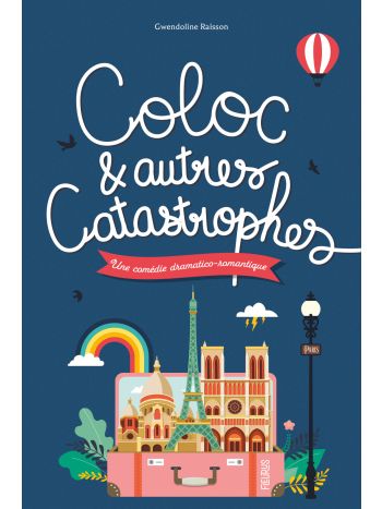 Coloc et autres catastrophes