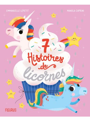 7 histoires de licornes