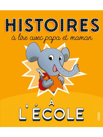 Histoires à lire avec papa et maman - A l'école