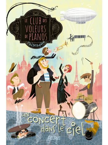 Le club des voleurs de pianos - Tome 2 - Un concert dans le ciel