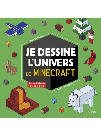 Je dessine l'univers de Minecraft - guide non officiel