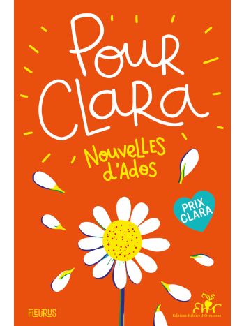 Pour Clara. Nouvelles d'ados. Prix Clara 2020