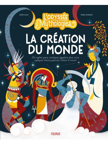 L’odyssée des mythologies – La création du monde