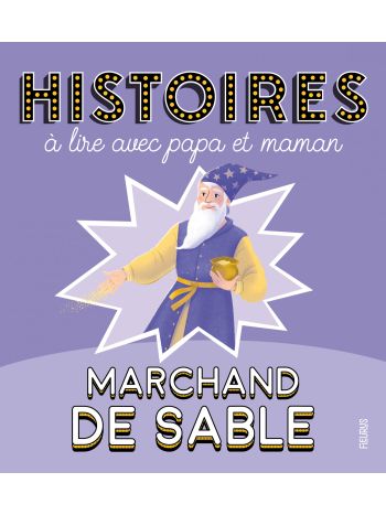 Histoires à lire avec papa et maman - Marchand de sable