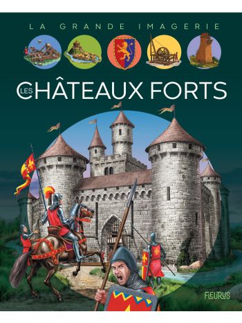 Les châteaux forts
