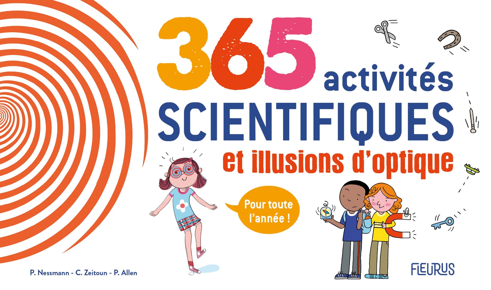 365 activités scientifiques et illusions d’optique pour toute l’année, de P. Nessmann, C. Zeitoun et P. Allen