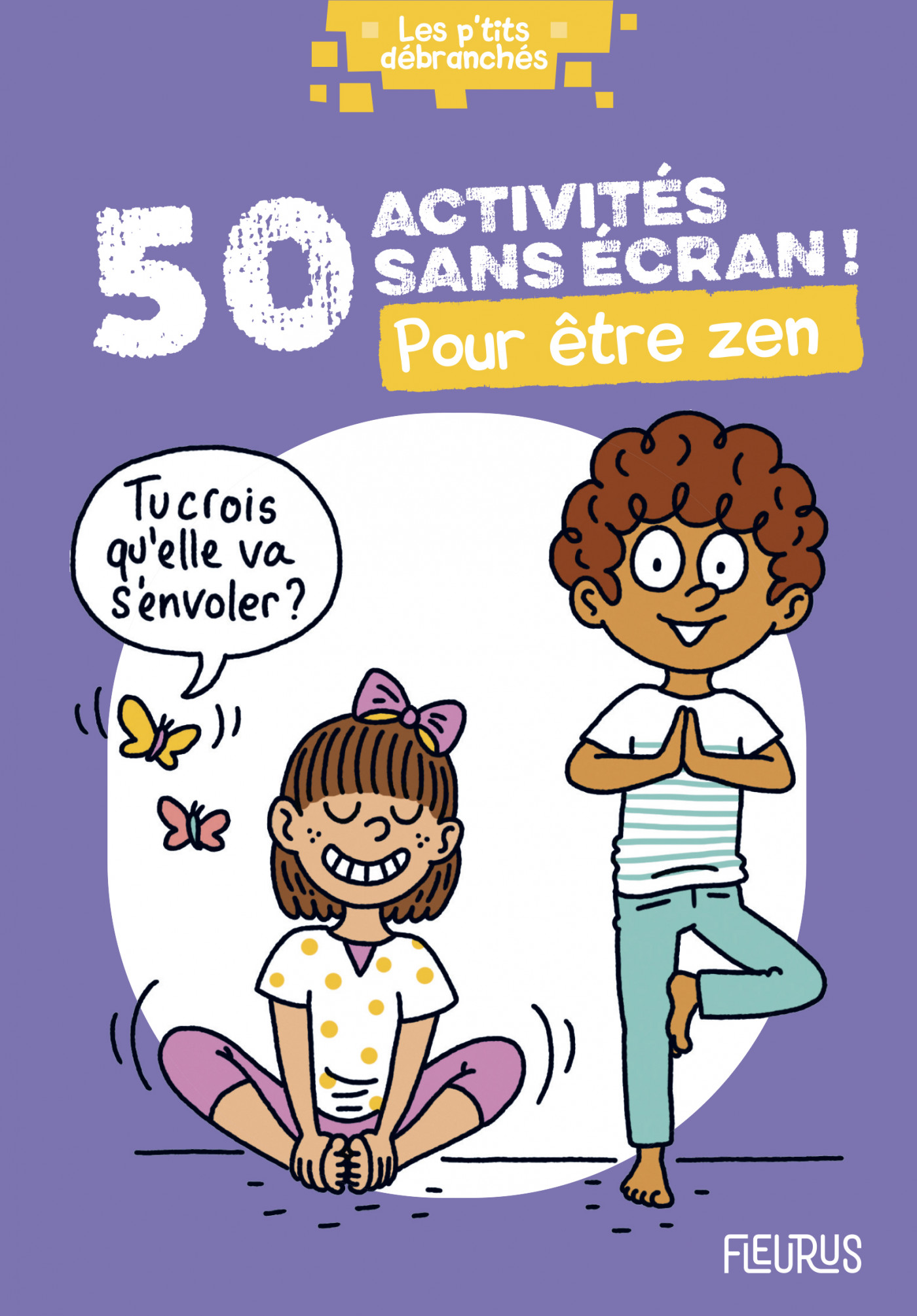 Couverture 50 activités sans écran pour être zen, de Véronique Anderson 