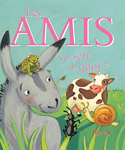 Couverture Les amis ça sert à quoi ?