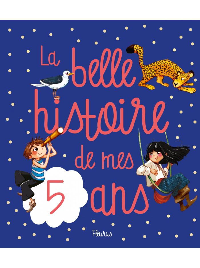 Le monde fabuleux de mes 5 ans - garçon