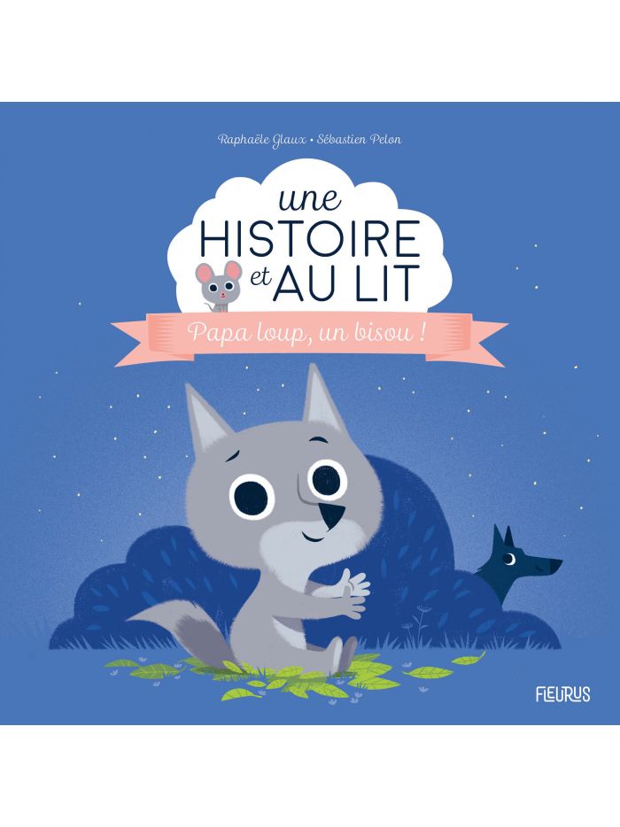 Au lit, mon Petit Loup !