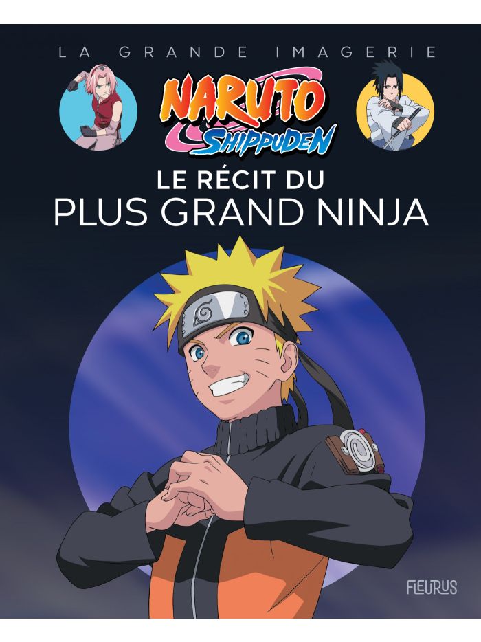 Naruto Shippuden - Le récit du plus grand ninja