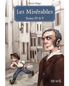 Les Misérables - Tomes IV & V