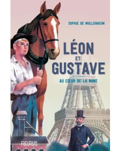 Léon et Gustave. Au cœur de la mine