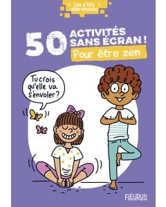 50 activités sans écran ! Pour être zen