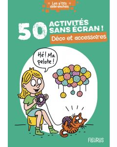 50 activités sans écran ! Déco et accessoires