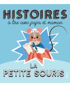 Histoires à lire avec papa et maman - La petite souris 