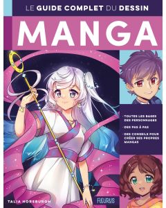 Le guide complet du dessin manga