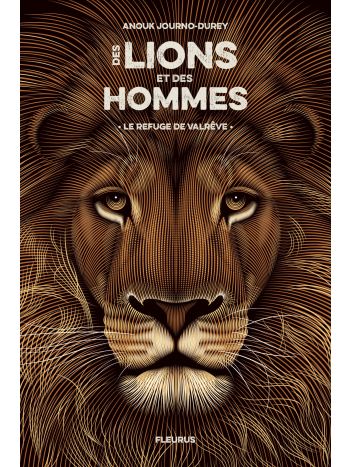 Des lions et des hommes - Tome 1 - Le refuge de Valrêve