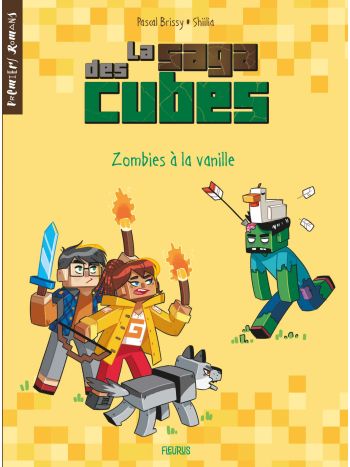 La saga des cubes - Tome 2 - Zombies à la vanille