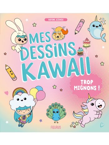 365 Days de Kawaii: comment dessiner des trucs mignons tous les jours de  l'année