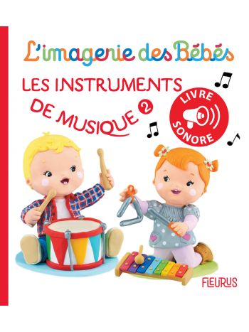 Ecoute et cherche les instruments - Livre sonore enfant 2 ans et +